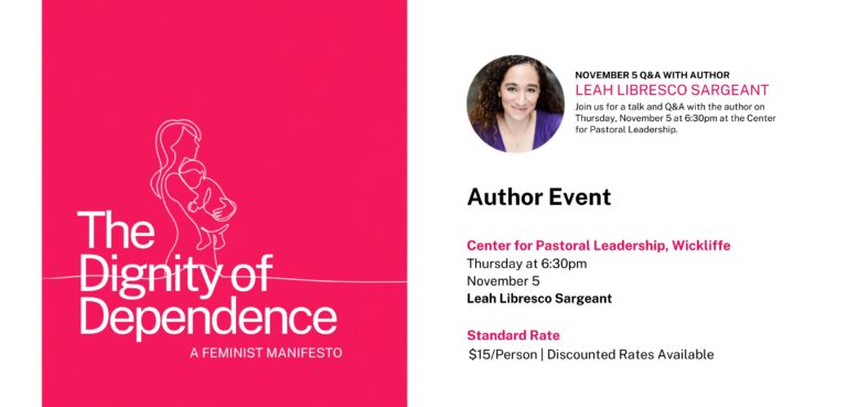 The Dignity of Dependence: An Evening with Leah Libresco Sargeant